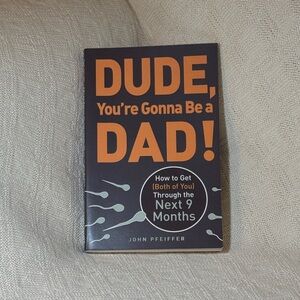 Dude, You're Gonna Be a Dad! Book - Black and Orange Cover